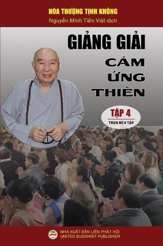 Cover image for Gi&#7843;ng gi&#7843;i C&#7843;m &#7913;ng thien - T&#7853;p 4: Tr&#7885;n b&#7897; 8 t&#7853;p