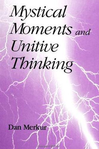 Cover image for Mystical Moments and Unitive Thinking