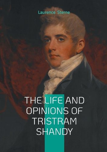 Cover image for The Life and Opinions of Tristram Shandy