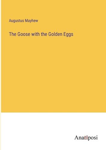 Cover image for The Goose with the Golden Eggs