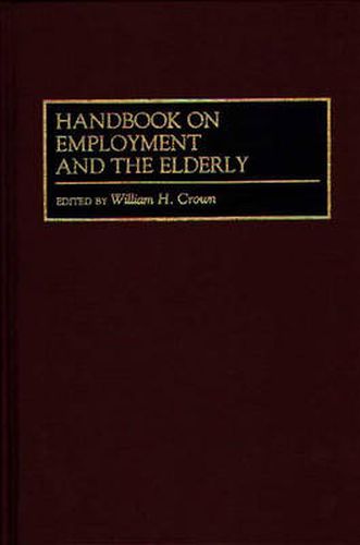 Cover image for Handbook on Employment and the Elderly