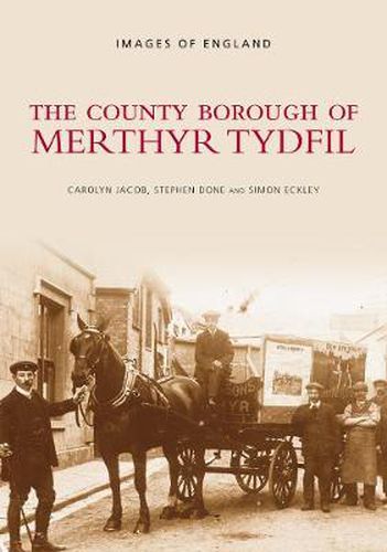 Cover image for The County Borough of Merthyr Tydfil