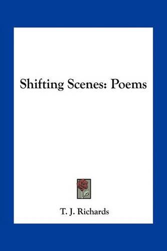 Shifting Scenes: Poems