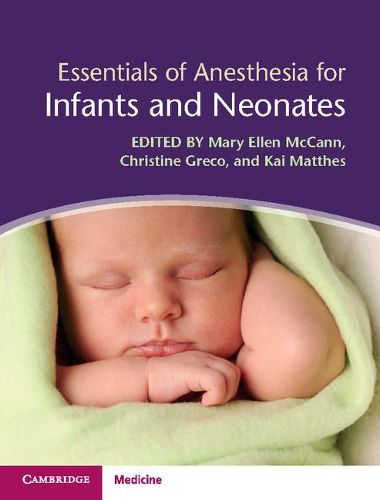 Cover image for Essentials of Anesthesia for Infants and Neonates