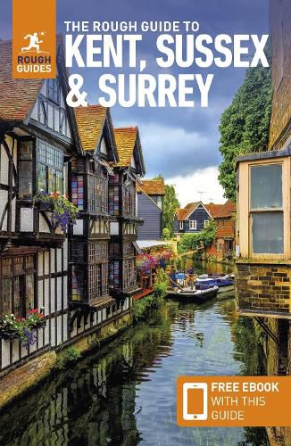 Cover image for The Rough Guide to Kent, Sussex & Surrey: Travel Guide with eBook