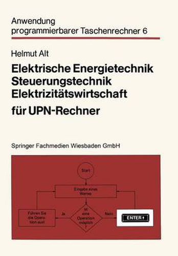 Cover image for Elektrische Energietechnik, Steuerungstechnik, Elektrizitatswirtschaft Fur Upn-Rechner