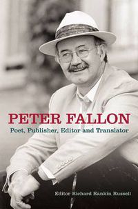 Cover image for Peter Fallon: Poet, Publisher, Translator, Editor