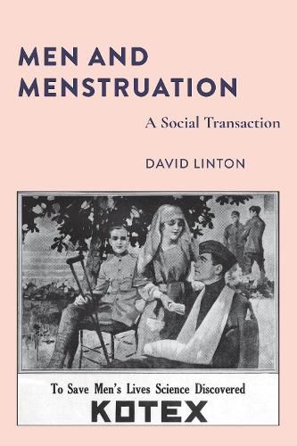 Cover image for Men and Menstruation: A Social Transaction