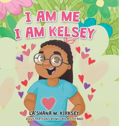 Cover image for I Am Me I Am Kelsey