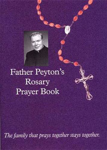 Cover image for Father Peyton's Rosary Prayer Book