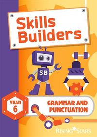 Cover image for Skills Builders Grammar and Punctuation Year 6 Pupil Book new edition