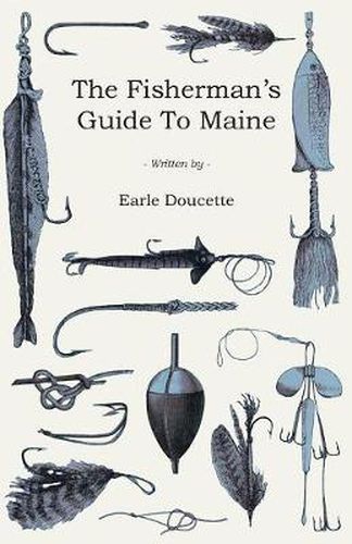 Cover image for The Fisherman's Guide To Maine