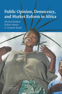 Cover image for Public Opinion, Democracy, and Market Reform in Africa