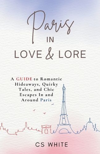 Cover image for Paris In Love & Lore