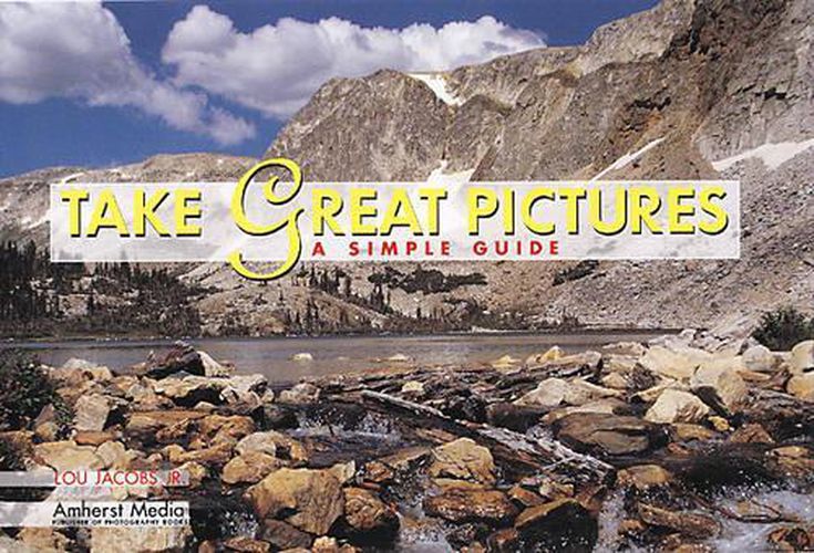 Cover image for Take Great Pictures: a Simple Guide