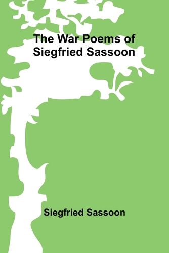 Cover image for The War Poems of Siegfried Sassoon