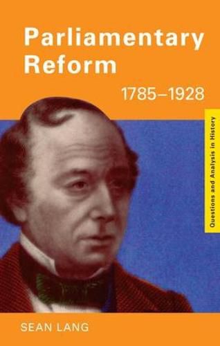 Cover image for Parliamentary Reform 1785-1928