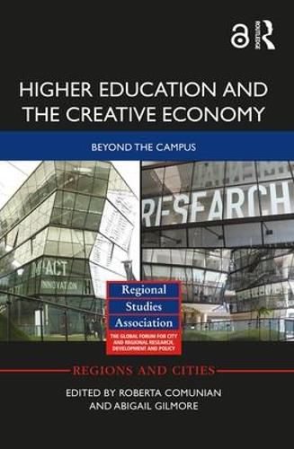 Cover image for Higher Education and the Creative Economy: Beyond the campus