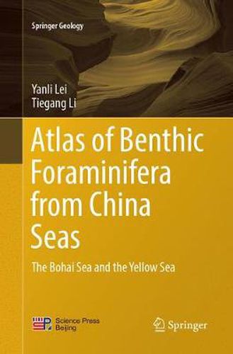 Cover image for Atlas of Benthic Foraminifera from China Seas: The Bohai Sea and the Yellow Sea