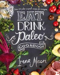 Cover image for Eat Drink Paleo Cookbook