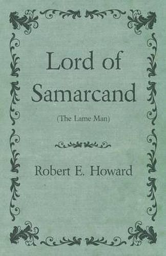 Cover image for Lord of Samarcand (The Lame Man)