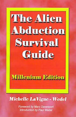 Cover image for The Alien Abduction Survival Guide: How to Cope with Your ET Experience