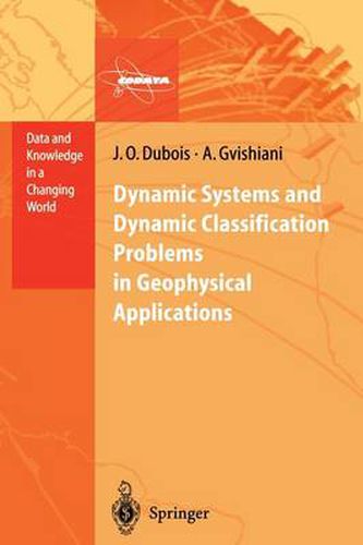 Cover image for Dynamic Systems and Dynamic Classification Problems in Geophysical Applications