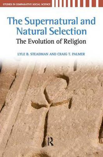 Cover image for The Supernatural and Natural Selection: Religion and Evolutionary Success