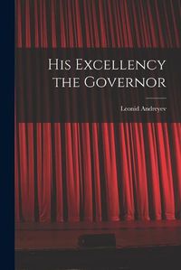 Cover image for His Excellency the Governor