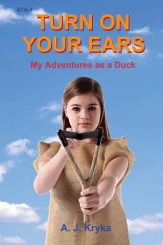 Cover image for Turn on Your Ears: My Adventures as a Duck