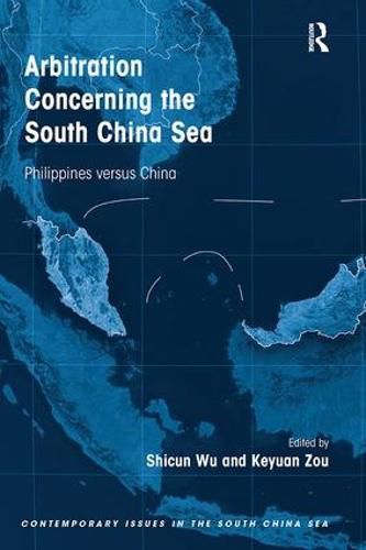 Cover image for Arbitration Concerning the South China Sea: Philippines versus China