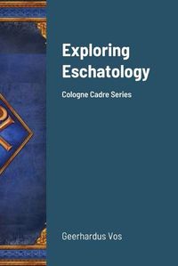 Cover image for Exploring Eschatology