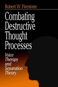 Cover image for Combating Destructive Thought Processes: Voice Therapy and Separation Theory