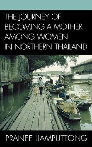 Cover image for The Journey of Becoming a Mother Among Women in Northern Thailand
