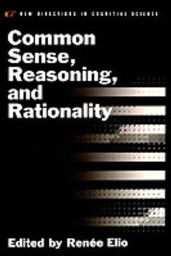 Cover image for Common Sense, Reasoning, and Rationality