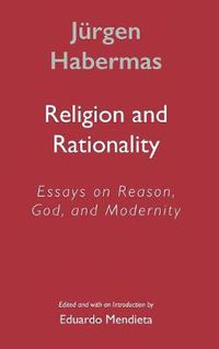 Cover image for Religion and Rationality: Essays on Reason, God and Modernity