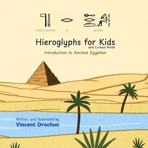 Cover image for Hieroglyphs for Kids and Curious Minds