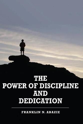 Cover image for The Power of Discipline & Dedication: Deliverance