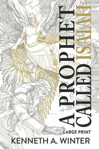 Cover image for A Prophet Called Isaiah (Large Print Edition)