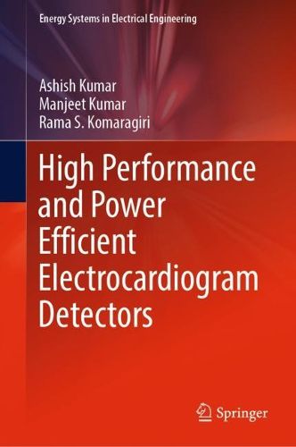 Cover image for High Performance and Power Efficient Electrocardiogram Detectors
