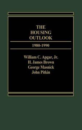 Cover image for The Housing Outlook, 1980-1990