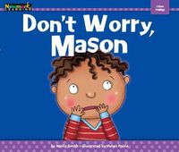 Cover image for Don't Worry, Mason Shared Reading Book