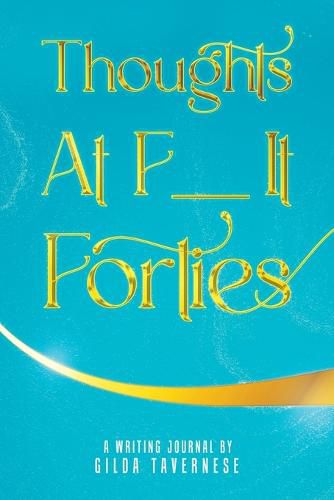 Cover image for Thoughts At F__It Forties