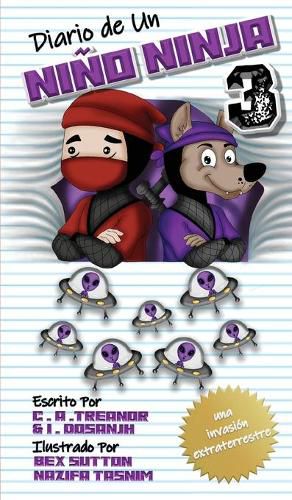 Cover image for Diario de Un Nino Ninja: Una Invasion Alienigena; Aliens contra Ninjas