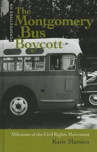 Cover image for The Montgomery Bus Boycott: Milestone of the Civil Rights Movement