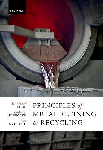 Cover image for Principles of Metal Refining and Recycling