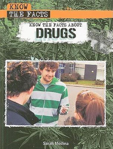 Cover image for Know the Facts about Drugs