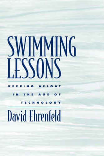 Cover image for Swimming Lessons: Keeping Afloat in the Age of Technology