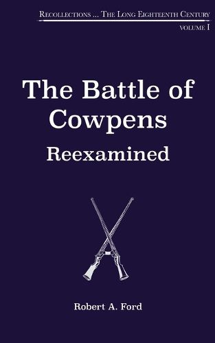 Cover image for The Battle of Cowpens, Reexamined