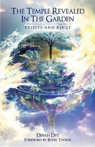 Cover image for The Temple Revealed in the Garden: Priests and Kings